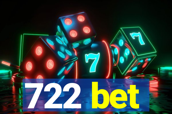 722 bet